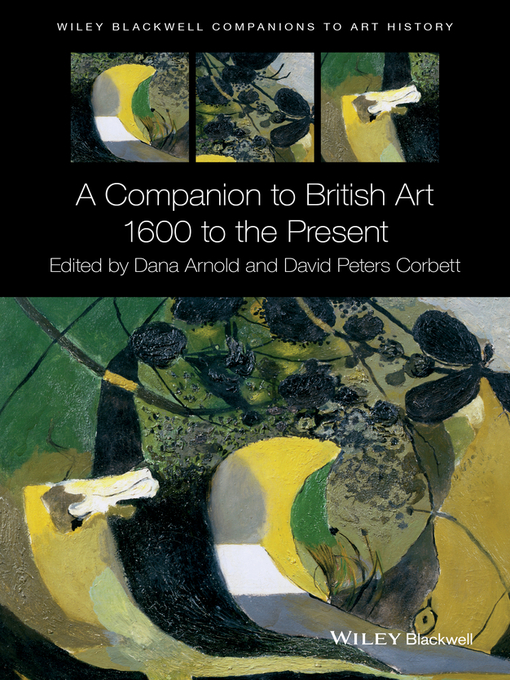 Title details for A Companion to British Art by Dana Arnold - Available